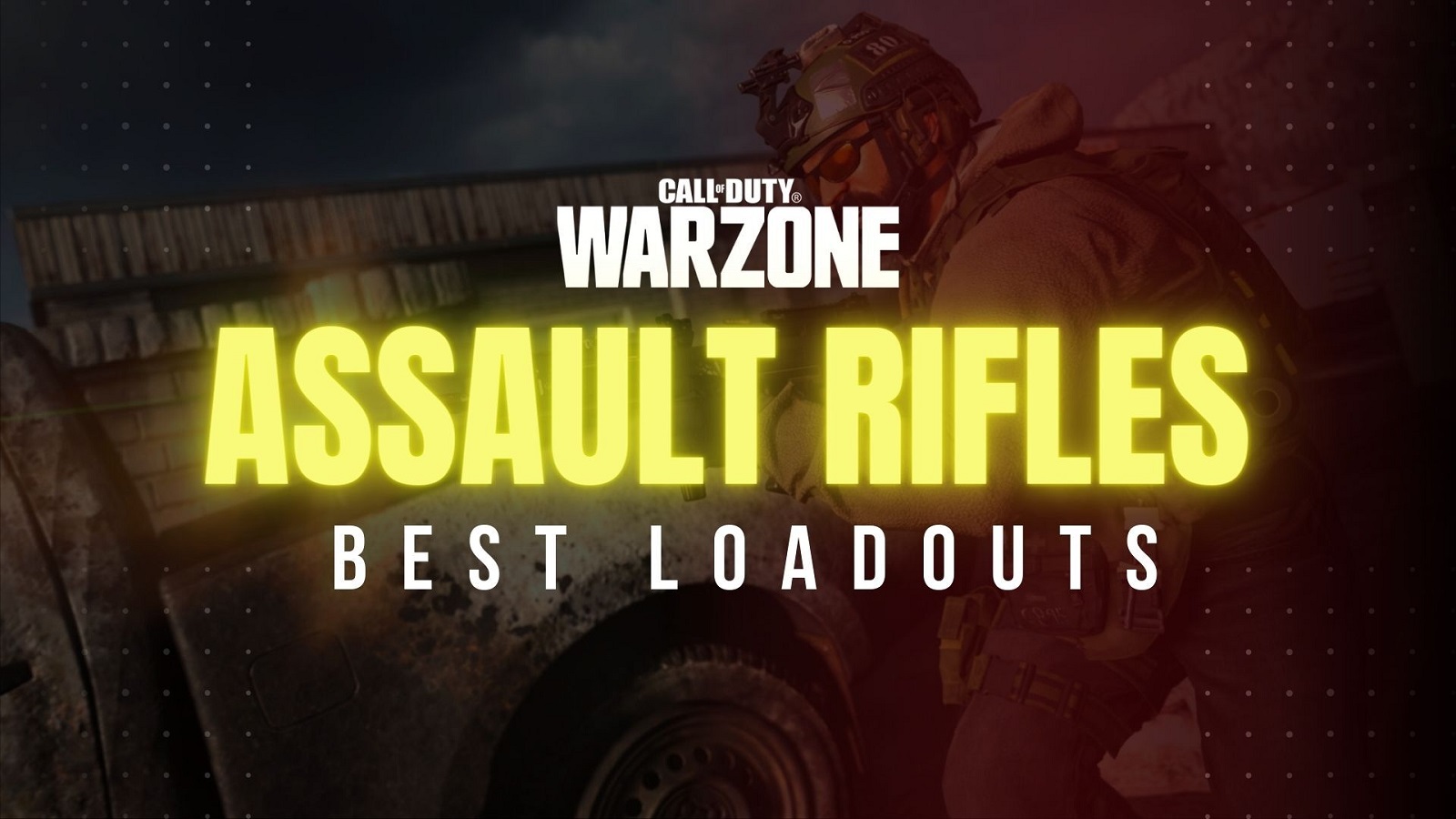 COD Warzone Best Assault Rifles and Loadout