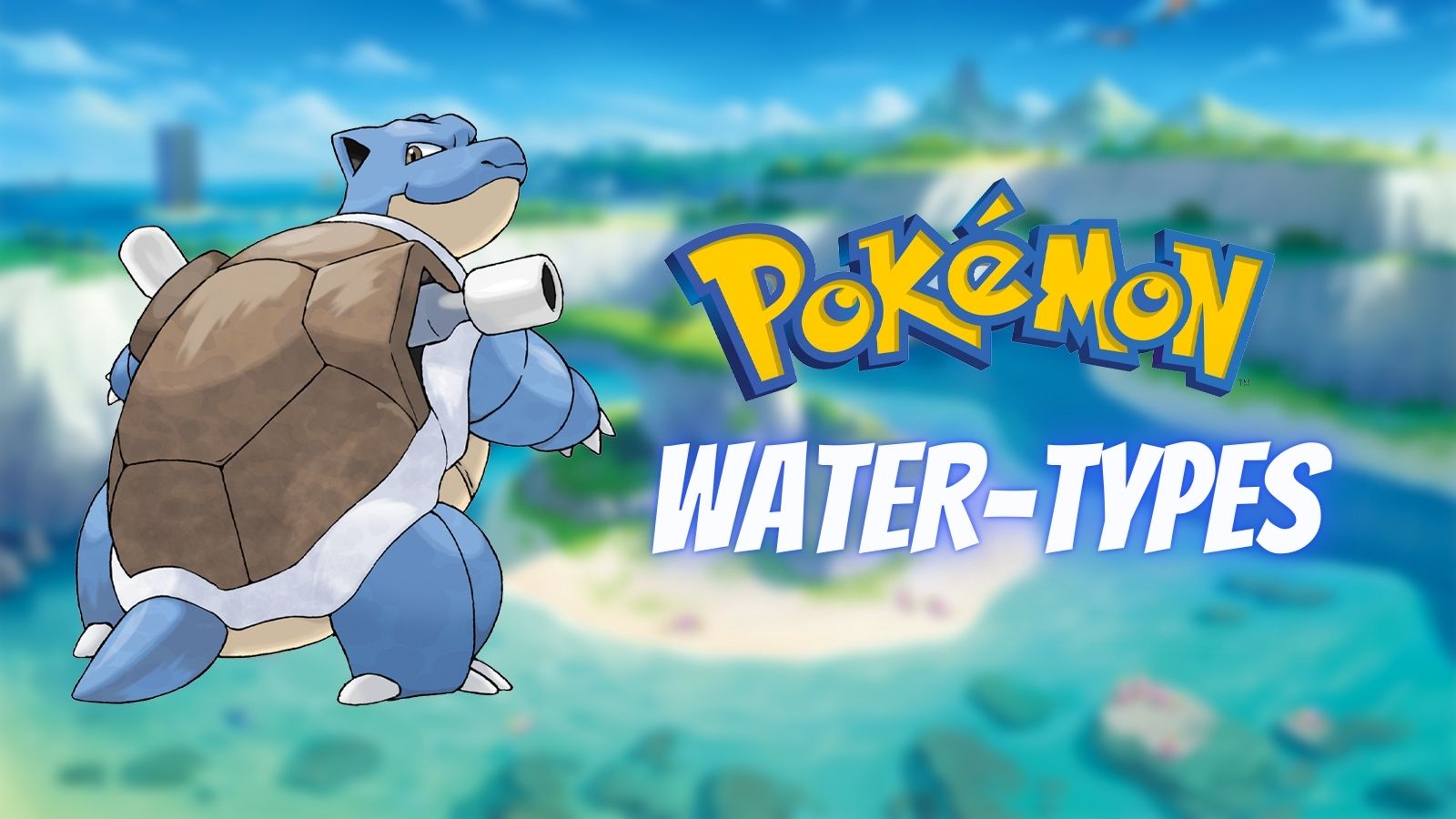 Pokemon Cele mai bune tipuri de apă