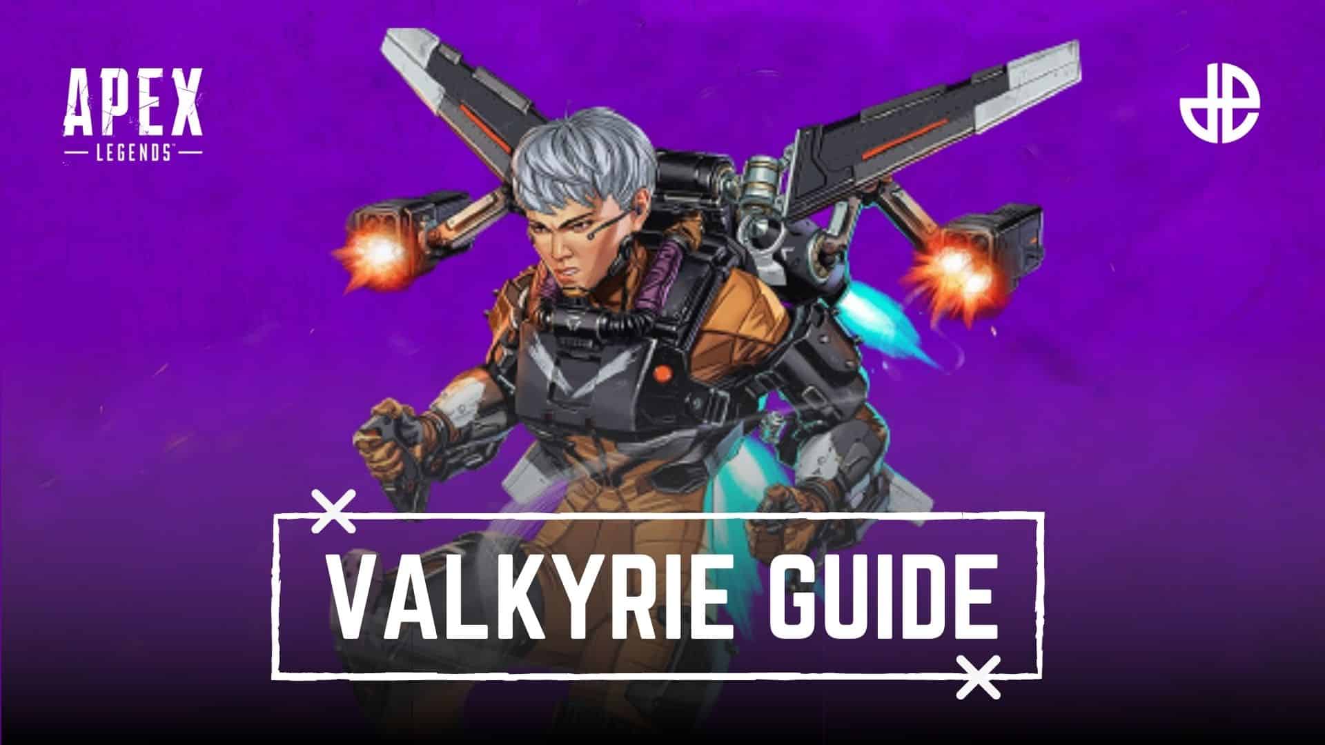 Valkyrie Guide Apex