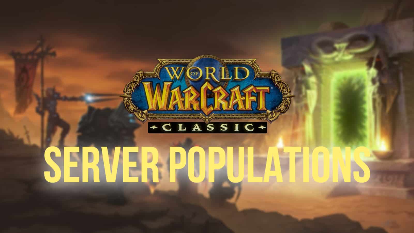WoW Wrath of the Lich King Classic server populations in (June) - Dexerto