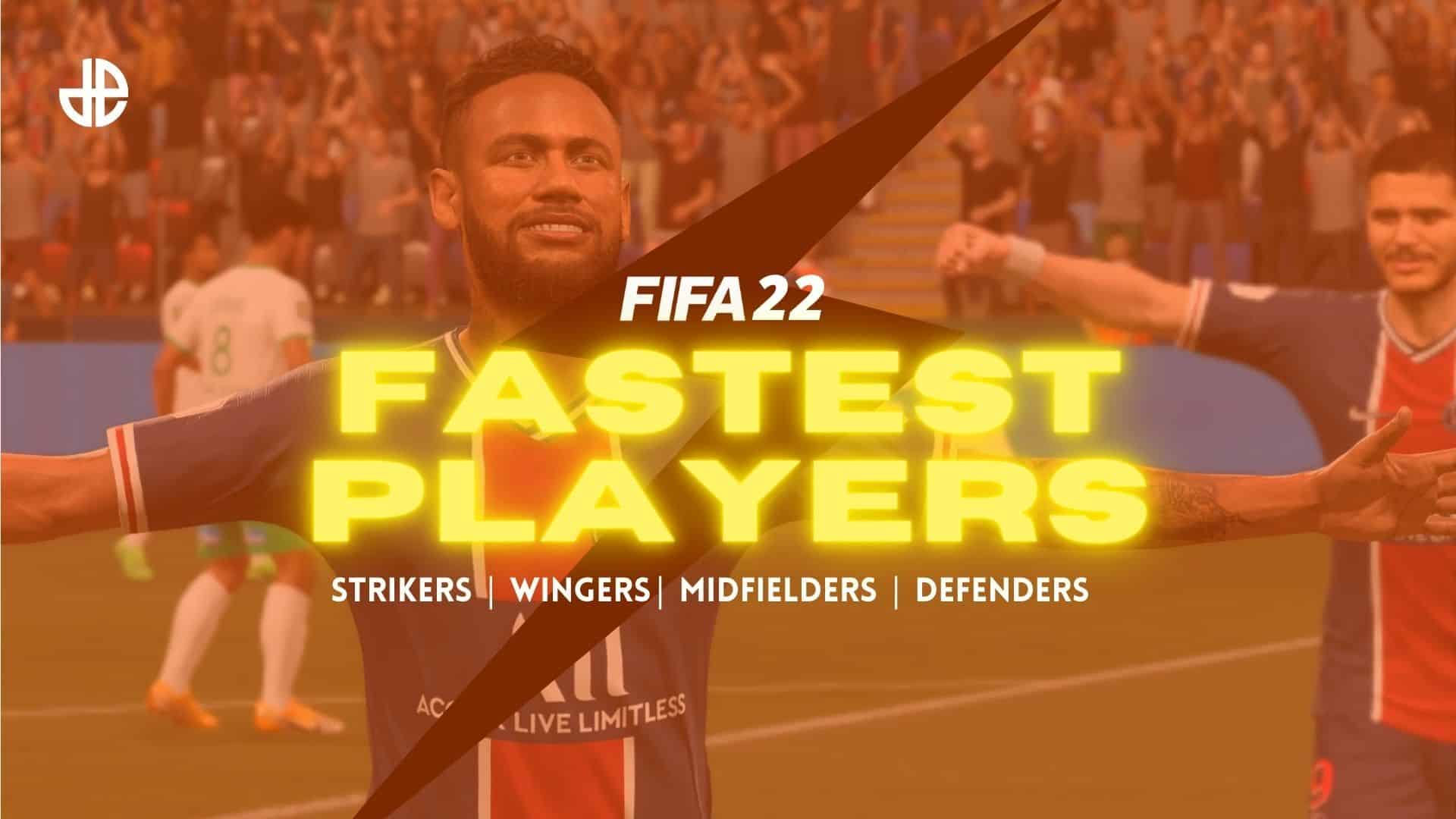FIFA 22 fastest players: Strikers, wingers, midfielders