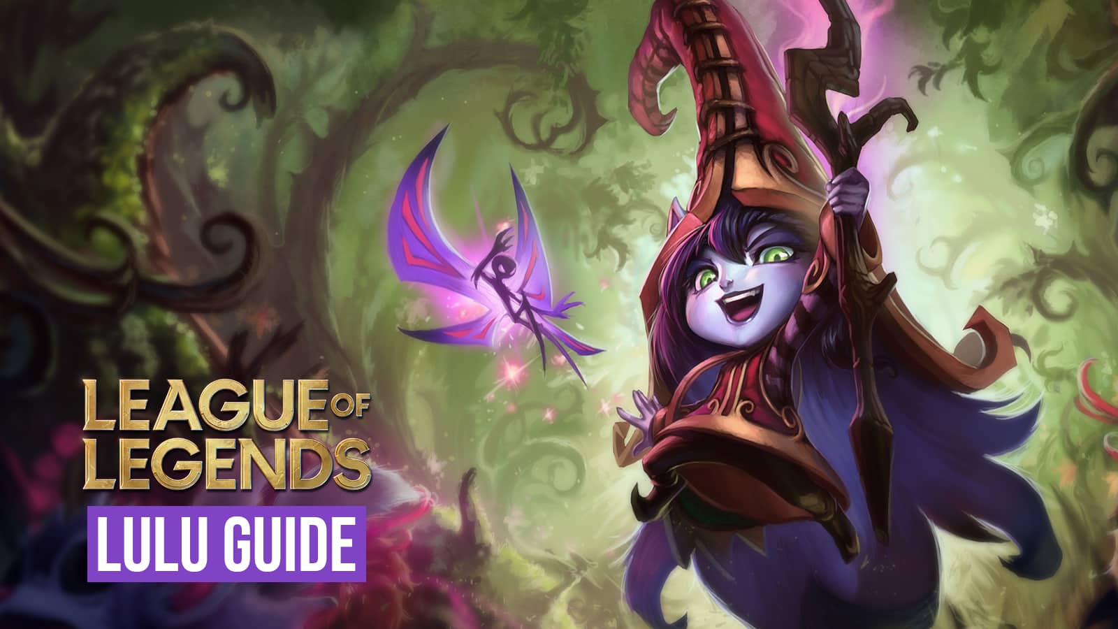 Lulu Guide League of Legends sæson 11 Bedste runer bygger tip -tricks Skins