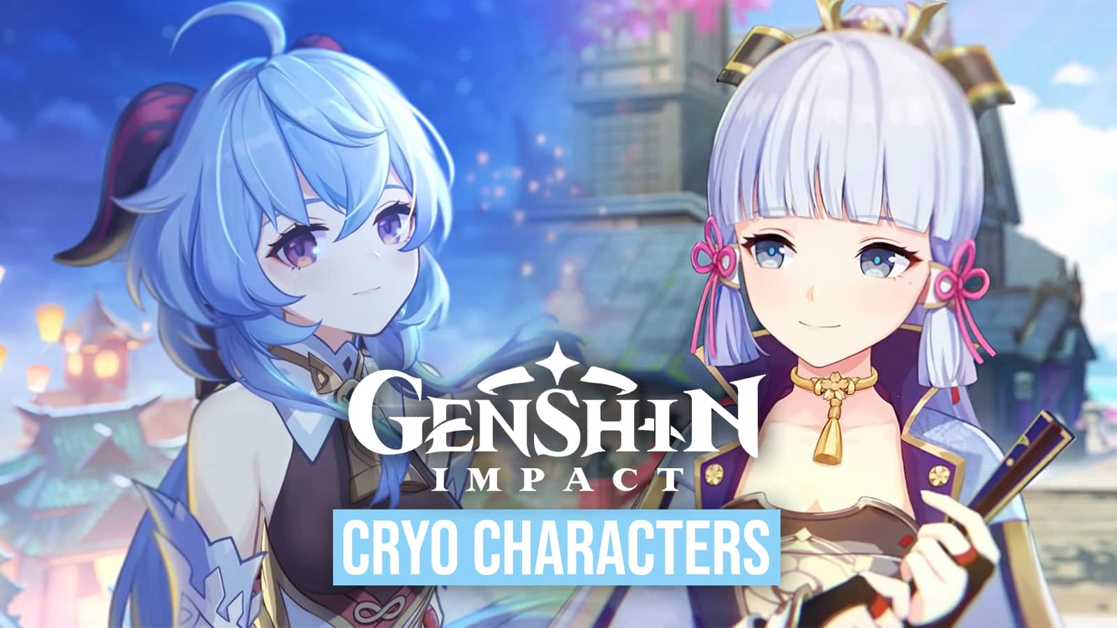 All Genshin Impact Cryo characters: Ayaka, Ganyu, Shenhe, more