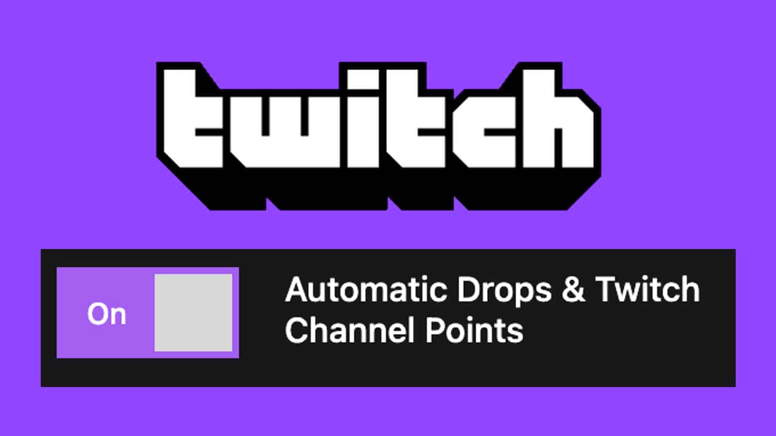 Automatic Twitch: Drops, Moments and Points