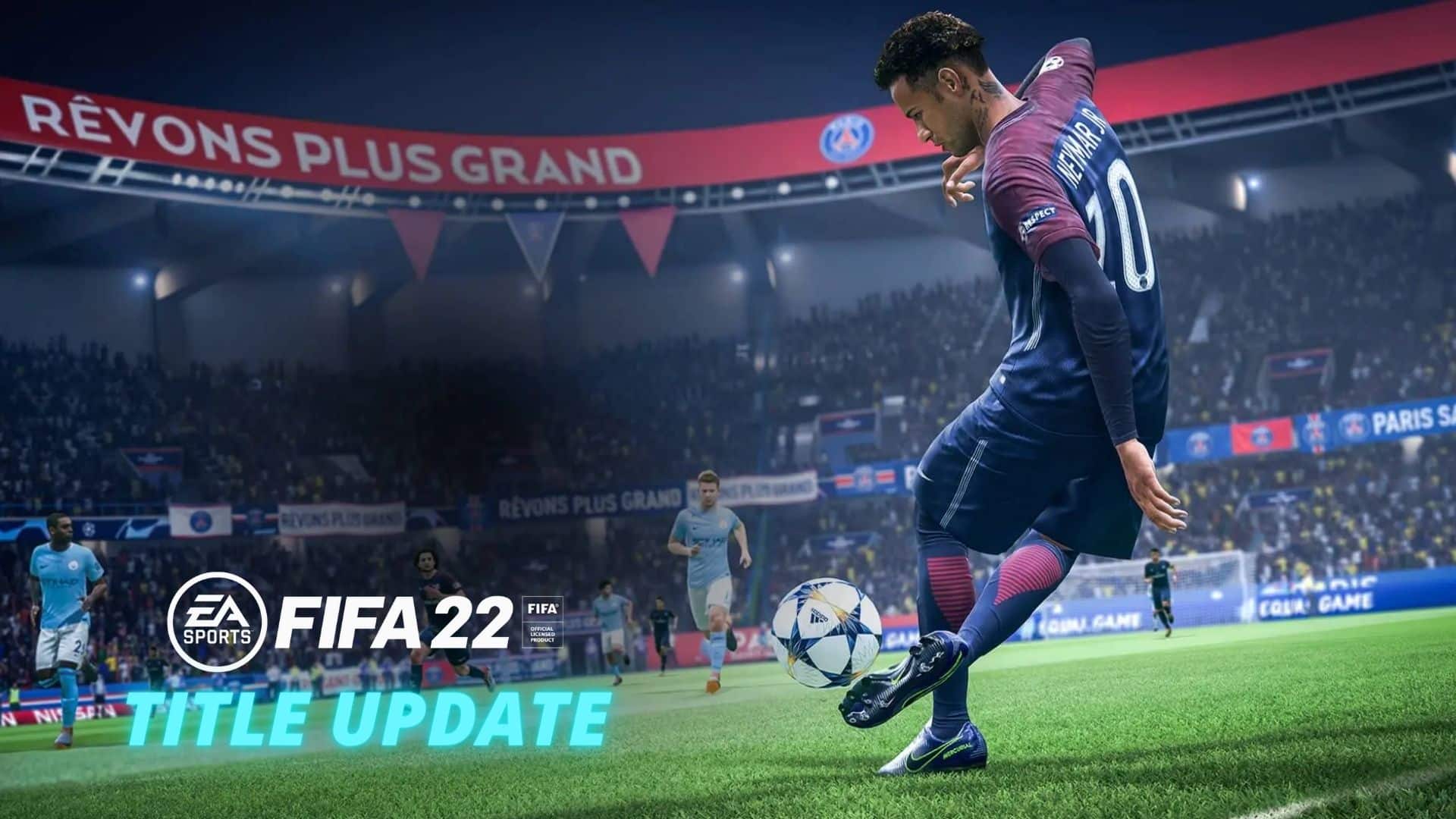 New FIFA 22 Update Released