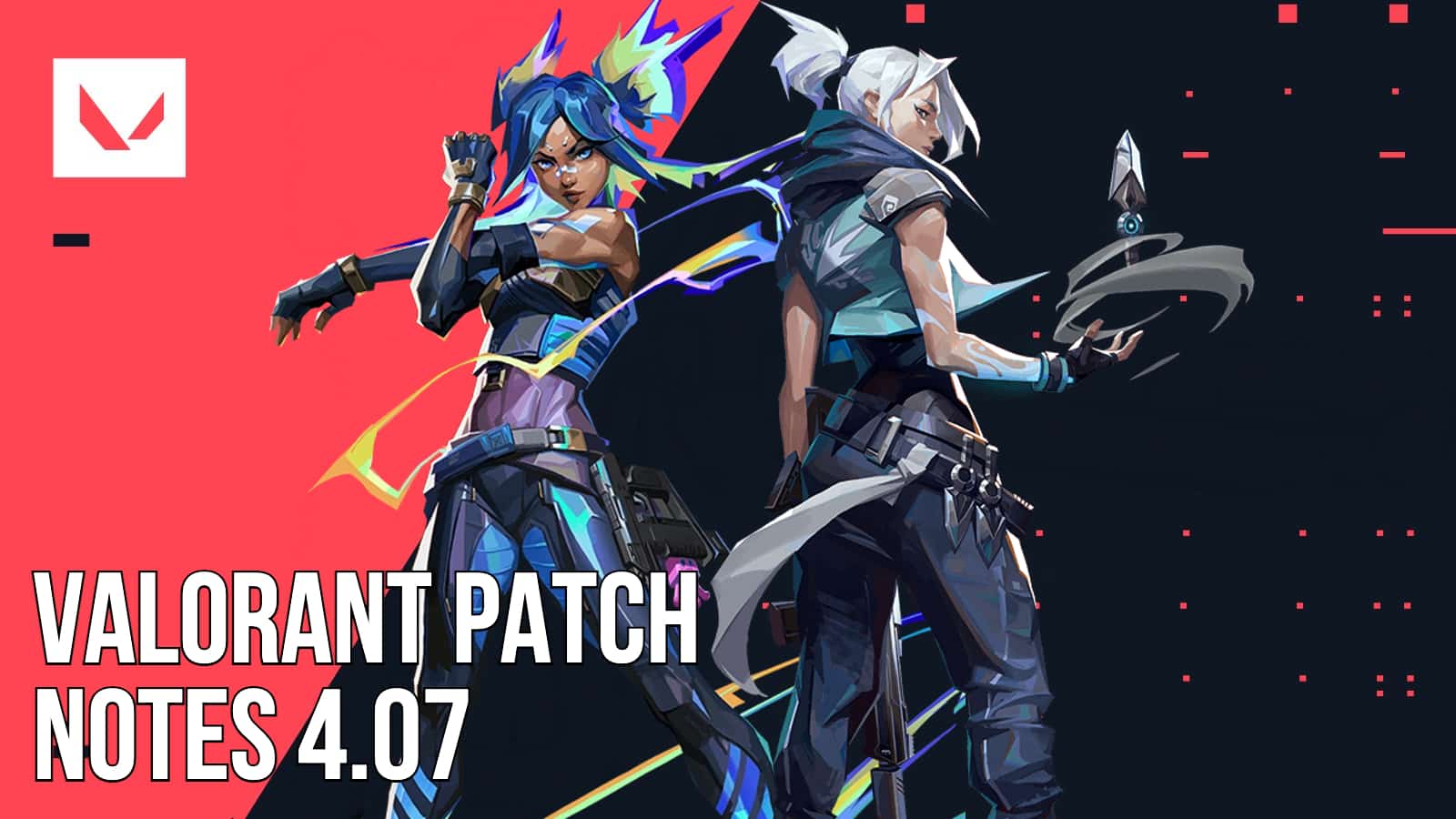 VALORANT Patch Notes 4.0