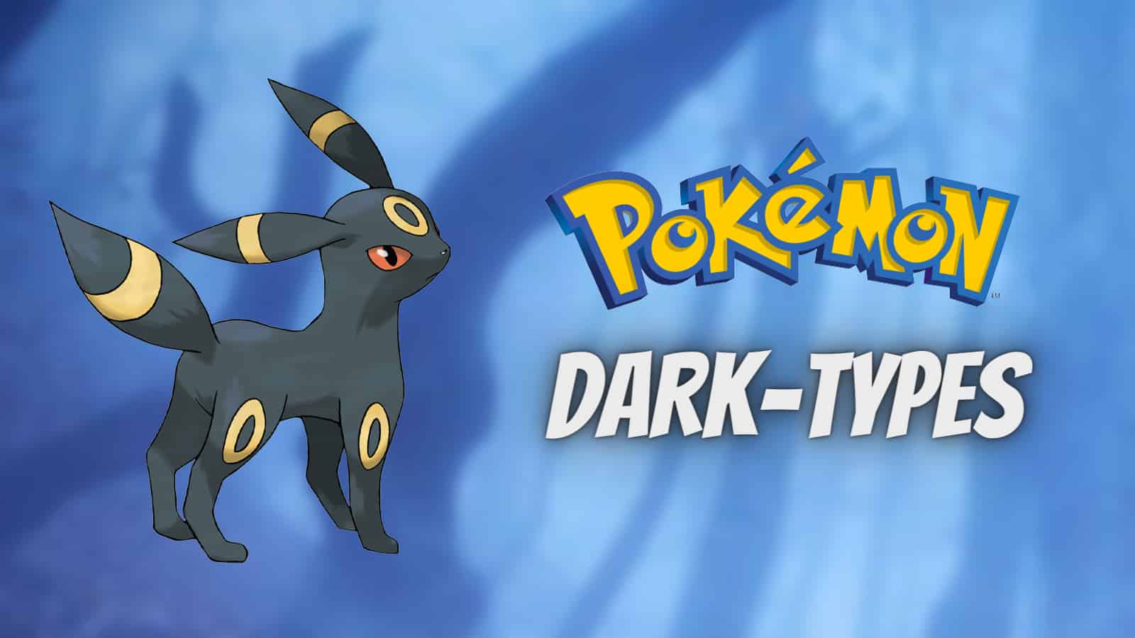 Best Dark Pokemon List  Greatest Dark Type Pokemon List From