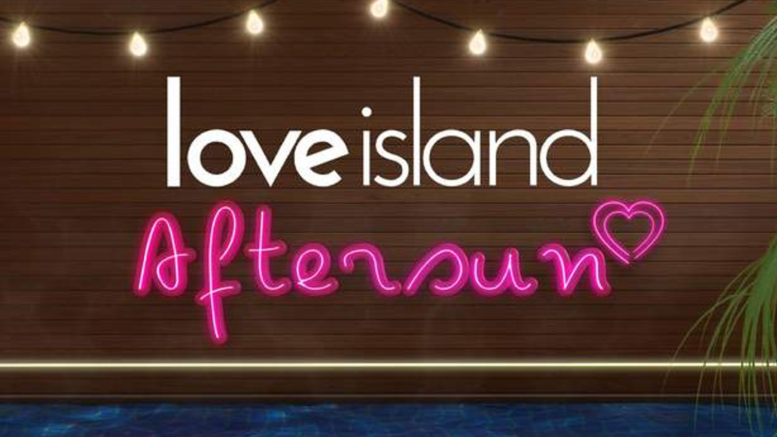 Love Island: Aftersun 2023 – was ist das und wann läuft es?