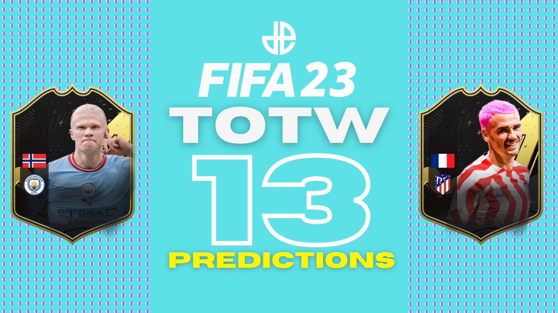 FIFA 23 TOTW 13 Predictions | FUT Team of the Week 13