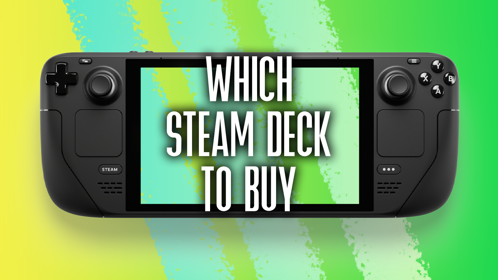Which Steam Deck should you buy in 2023? – Egaxo
