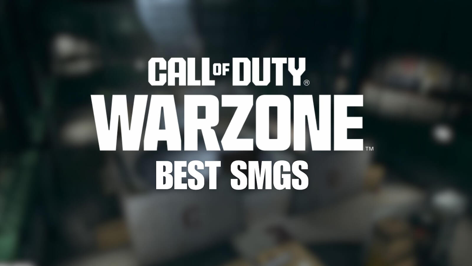 Best Warzone SMG Weapon Loadouts: Attachments and Settings Ranked