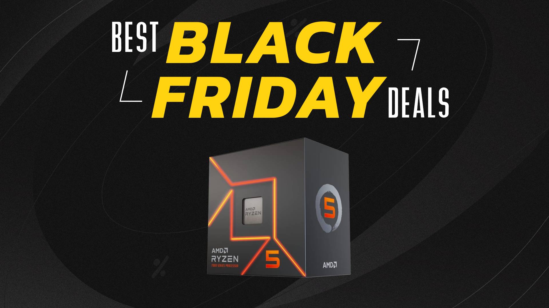 Ryzen 5 7600 plummets to lowest-ever price in early Black Friday