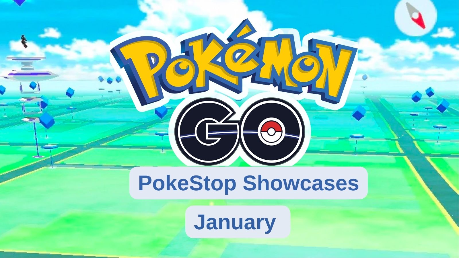 Pokemon Go PokeStop Showcase schedule for January 2024 TechCodex