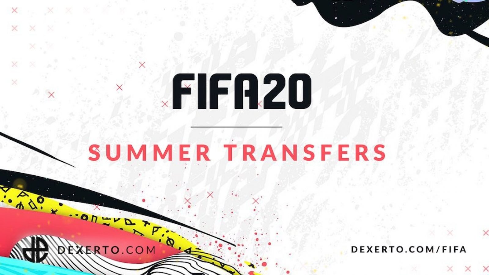 FIFA 20 Transfers Confirmed Summer Deals Transfer News & Rumours